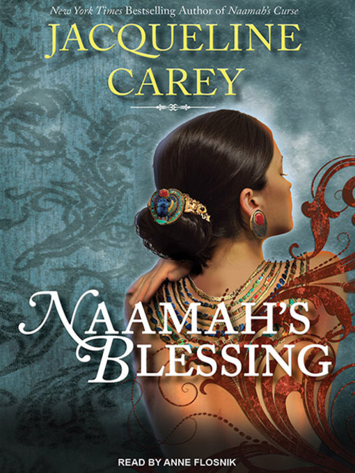 Title details for Naamah's Blessing by Jacqueline Carey - Available